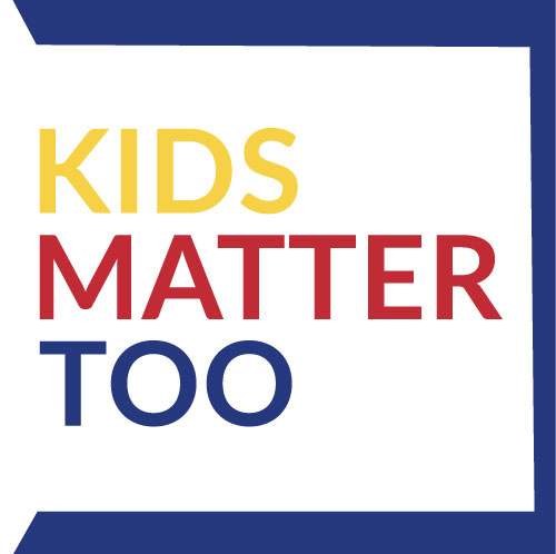 Kids Matter Too